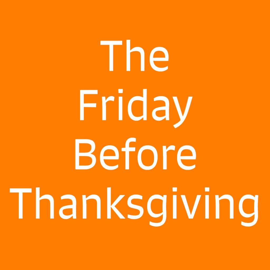 the-friday-before-thanksgiving-tfd-supplies