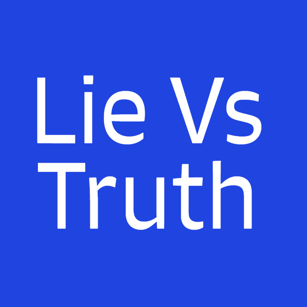 Lie Vs Truth – TFD Supplies